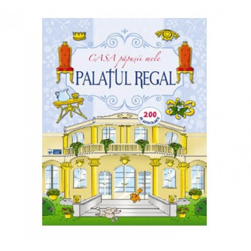 Palatul regal. Casa păpușii mele. 200 autocolante