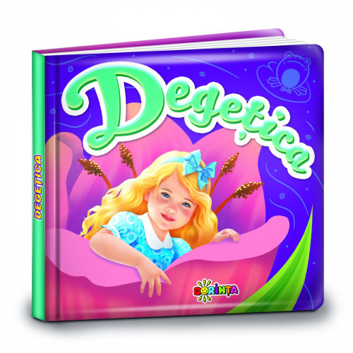 Cărți mici pentru pici. Degețica