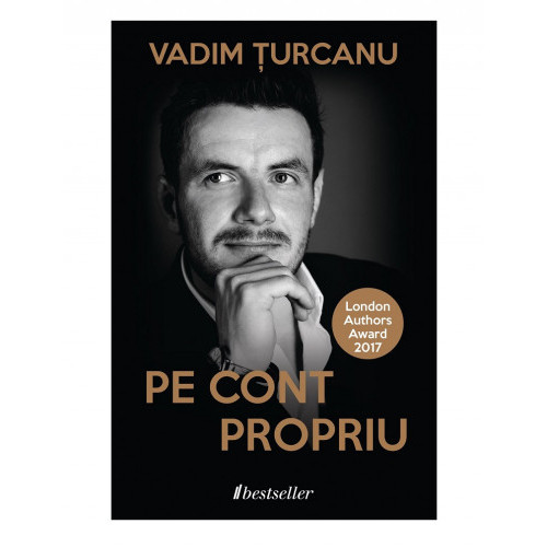 Pe cont propriu. Vadim Țurcanu
