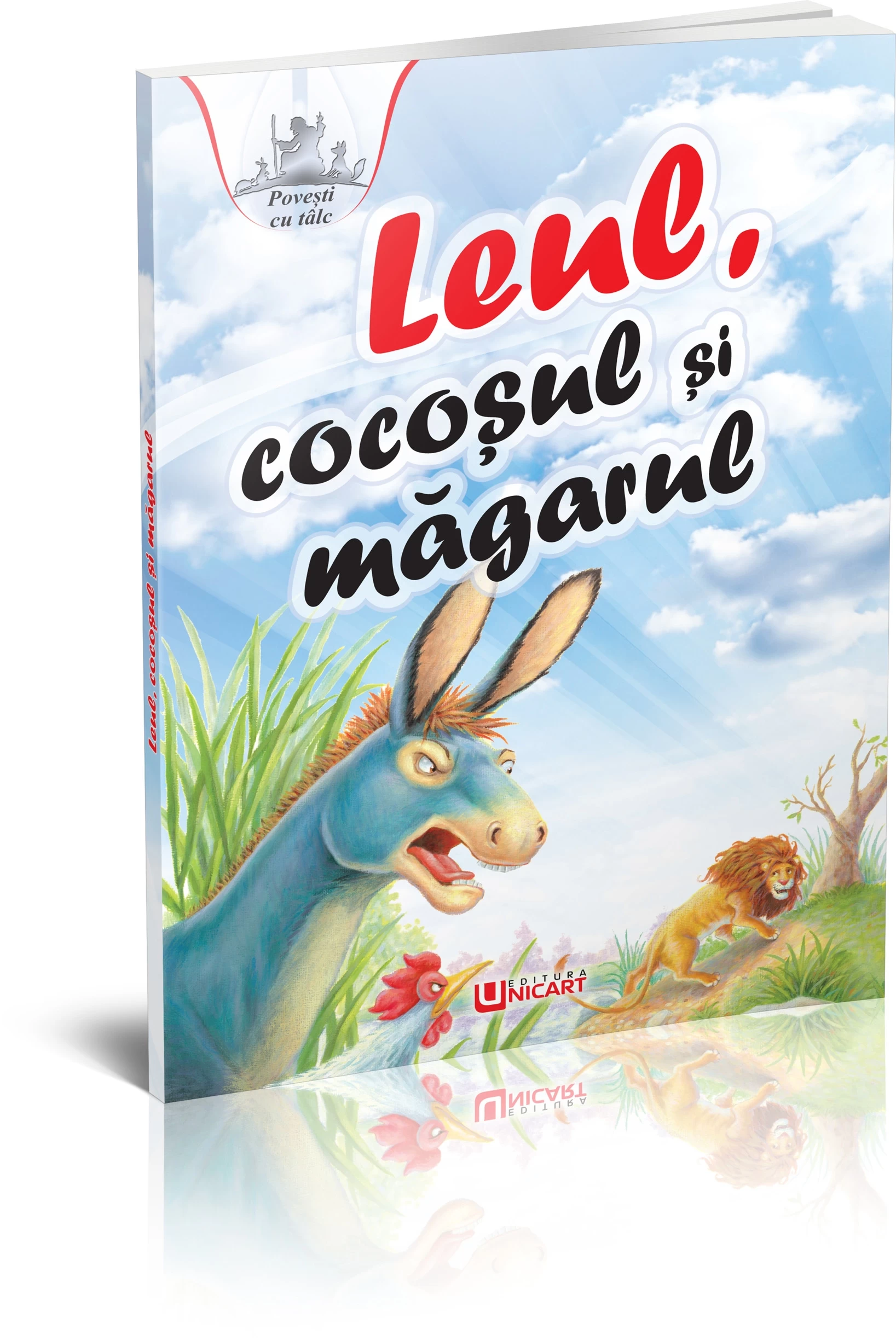 Povești cu tâlc - Leul, cocoșul și măgarul