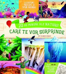 20 de minuni ale naturii care te vor surprinde. Istorioare, curiozități și recorduri.
