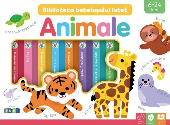 Animale. Biblioteca bebelușului isteț