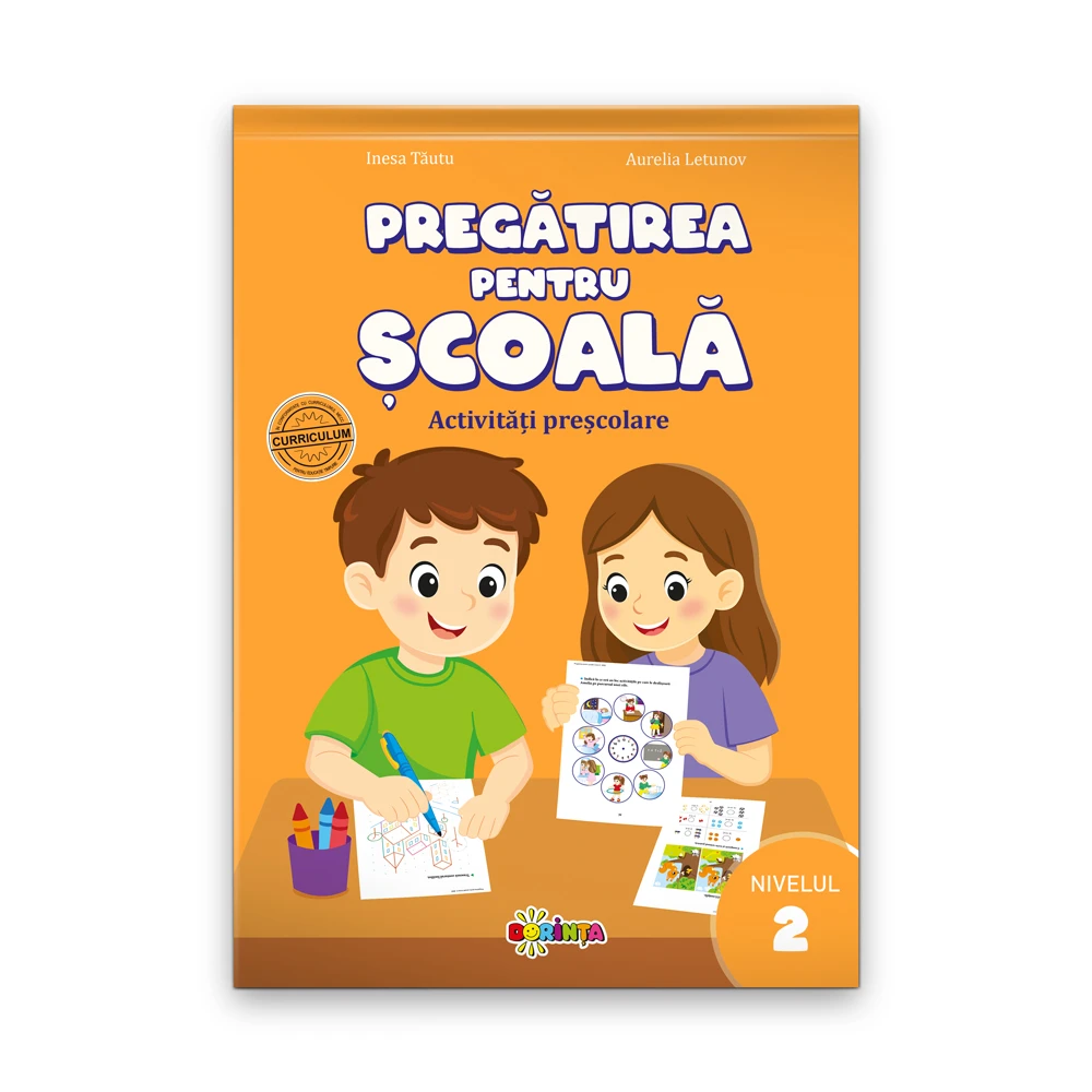Pregătirea pentru școală. Activități preșcolare. Nivelul 2
