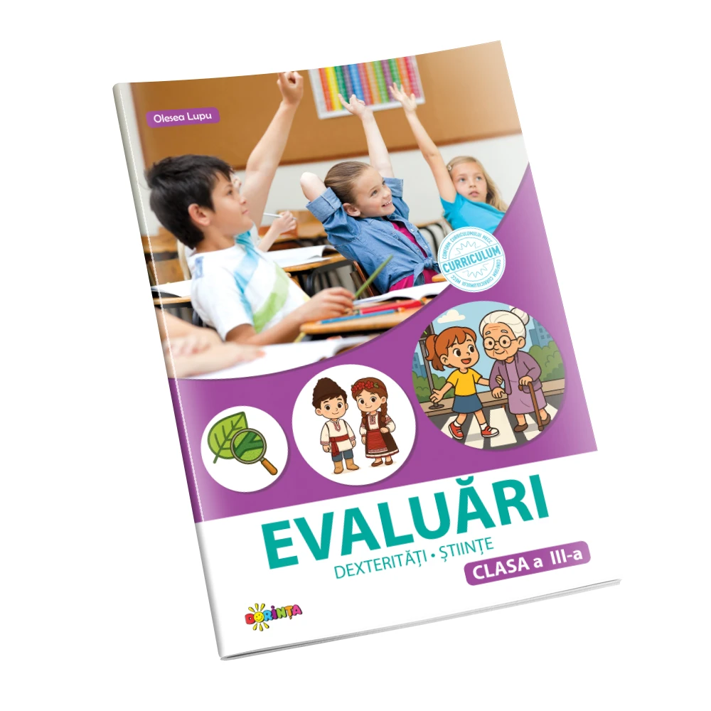 Evaluări, dexterități, științe clasa a 3-a
