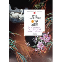 Din lumea celor care nu cuvântă. Emil Garleanu