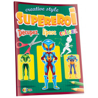 Supereroi. Decupez. Lipesc. Colorez