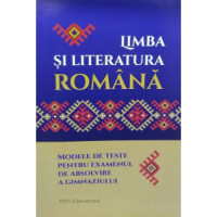 Limba si literatura Romana modele de teste cl 9