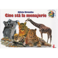 Cine stă la menajerie
