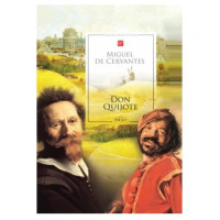Don Quijote. Miguel de Cervantes