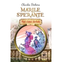 Marile speranțe. Mari clasici ilustrați