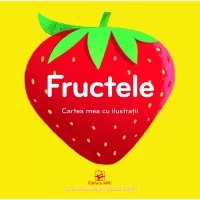 Fructele. Cartea mea cu ilustrații.