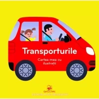 Transporturile. Cartea mea cu ilustrații