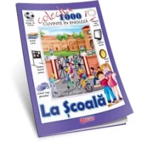 Colecția 1000 de cuvinte în engleză - La școală