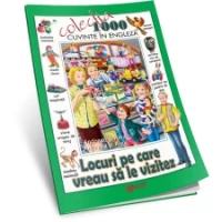 Colecția 1000 de cuvinte în engleză - Locuri de vizitat