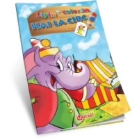 Lipim și colorăm - Hai la circ