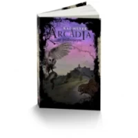 Arcadia se prăbușește - KAI MEYER