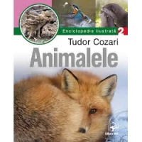 Animalele. Enciclopedia ilustrata vol.2
