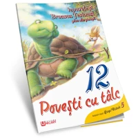 Iepurele si broasca-testoasa. 12 povesti cu talc