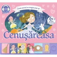 Carte sonora cu imagini pop-up. Cenusareasa