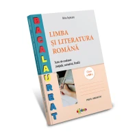 Limba si literatura romana. Teste de evaluare. Bacalaureat. Clasa a 12-a Profil umanistic