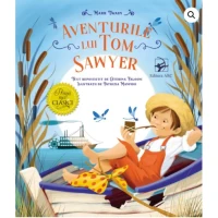 Aventurile lui Tom Sawyer. Primii mei clasici