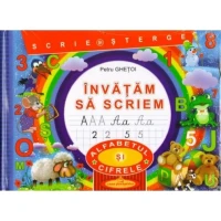 Invatam sa scriem. Scriem si stergem.